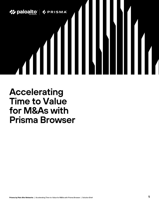 利用 Prisma Browser 加速实现并购的价值